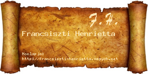 Francsiszti Henrietta névjegykártya
